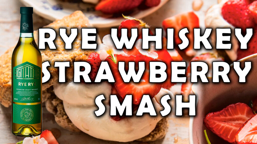 Rye Whiskey Strawberry Smash